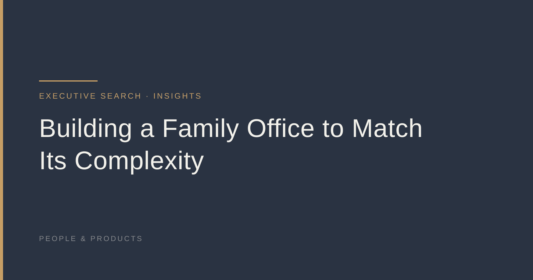 Building a Family Office to Match Its Complexity