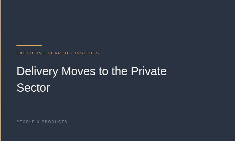 Delivery Moves to the Private Sector