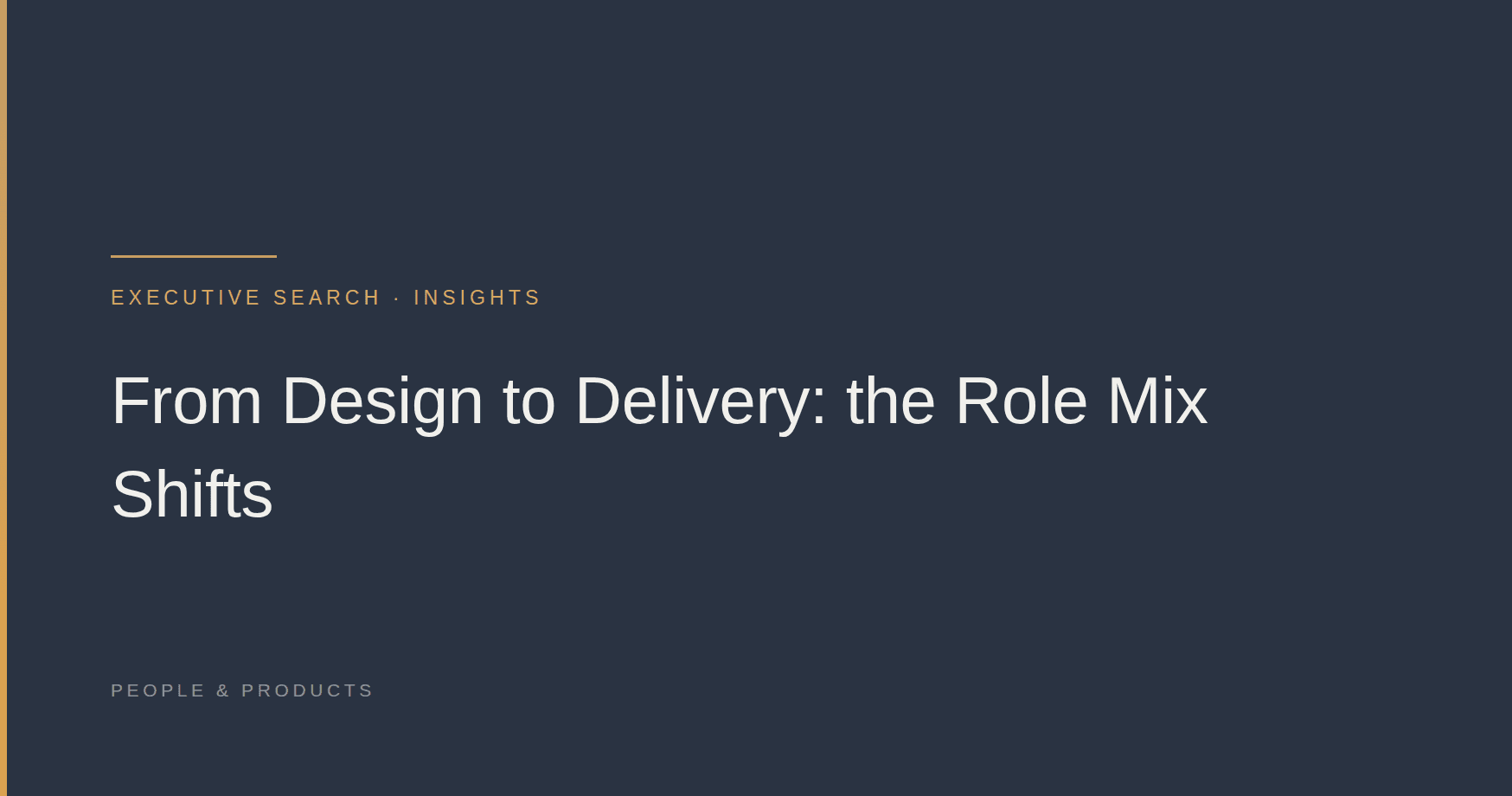 From Design to Delivery: the Role Mix Shifts