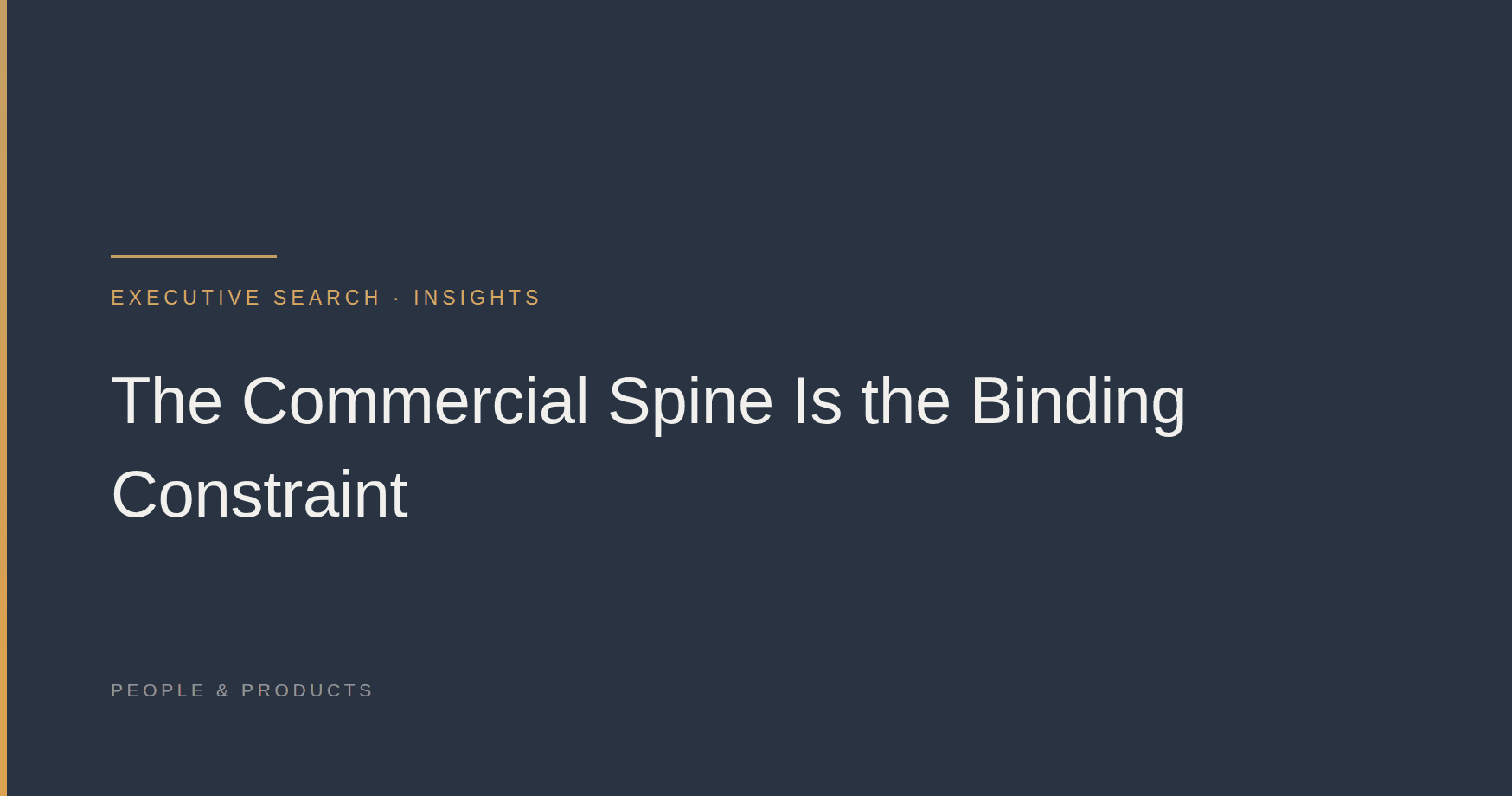 The Commercial Spine Is the Binding Constraint